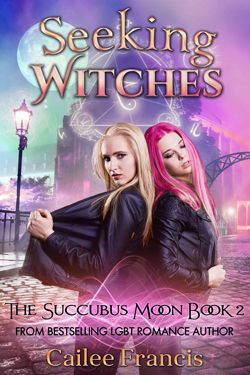 Seeking Witches - Cailee Francis - Succubus Moon