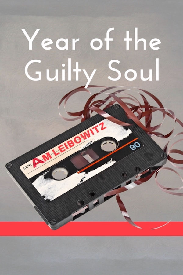 Year of the Guilty Soul - A.M. Leibowitz