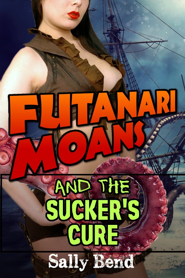 Futanari Moans and the Sucker's Cure - Sally Bend
