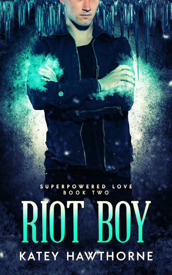 Riot Boy - Katey Hawthorne - Superpowered Love