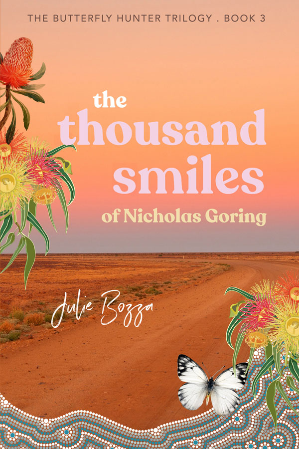 The Thousand Smiles of Nicholas Goring - Julie Bozza - Butterfly Hunter Trilogy