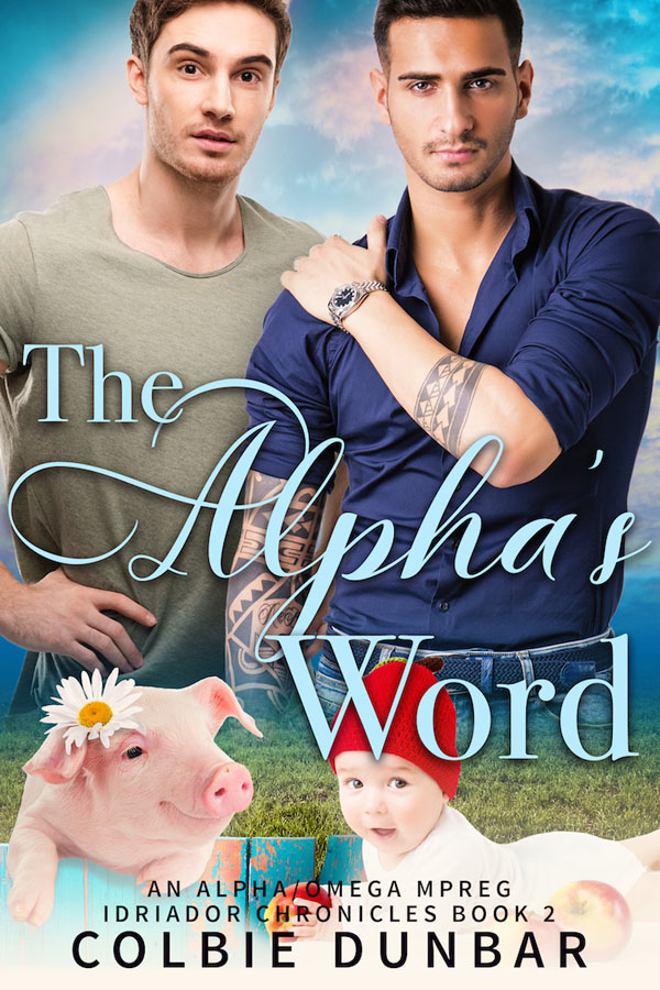 The Alpha's Word - Colbie Dunbar - Iriador Chronicles
