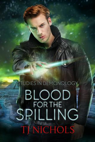 Blood for the Spilling - TJ Nichols - Studies in Demonology