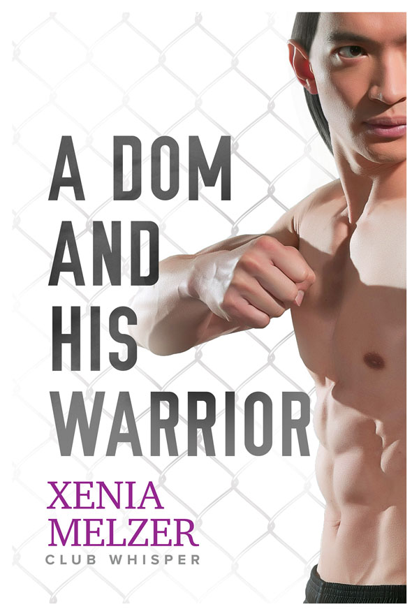 A Dom and His Warrior - Xenia Melzer - Club Whisper