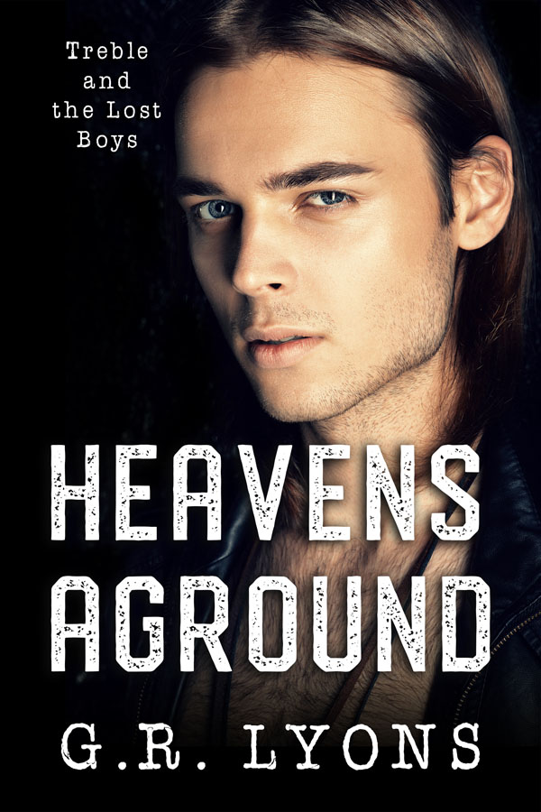 Heavens Aground - G.R. Lyons - Treble and the Lost Boys