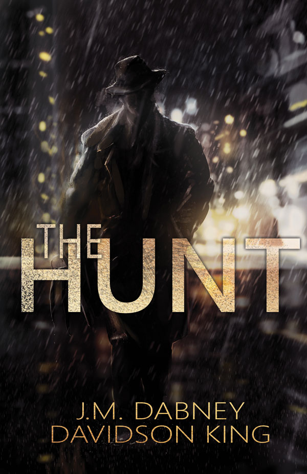 The Hunt - J.M. Dabney & Davidson King