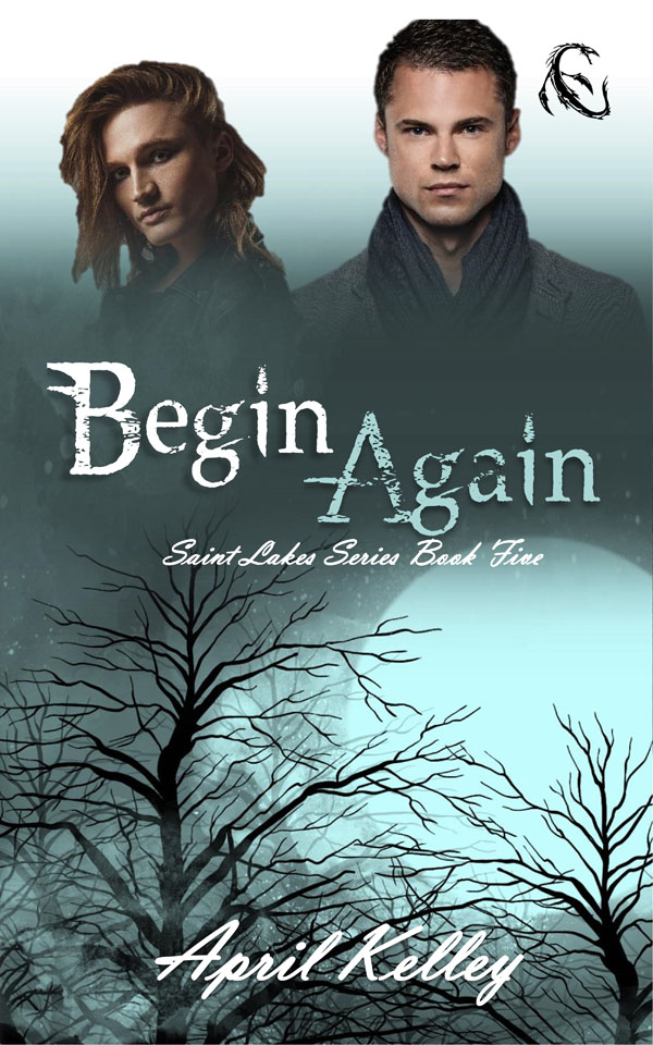Begin Again - April Kelley - Saint Lakes