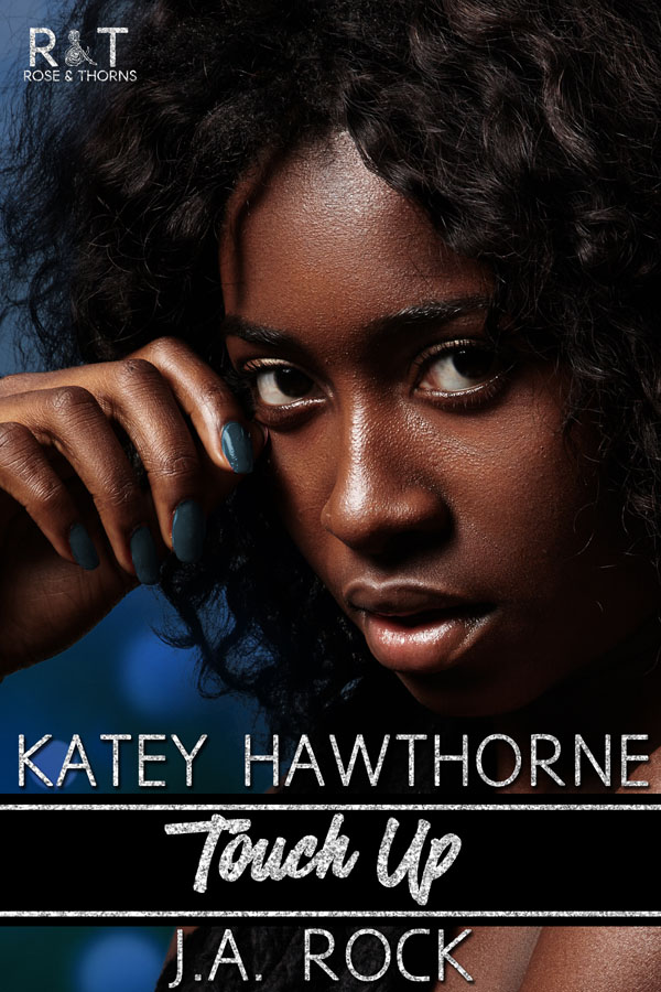 Touch Up - Katey Hawthorne & J.A. Rock