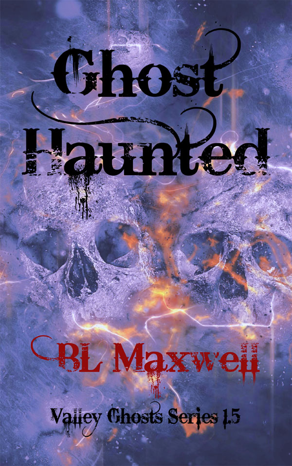 Ghost Haunted - BL Maxwell
