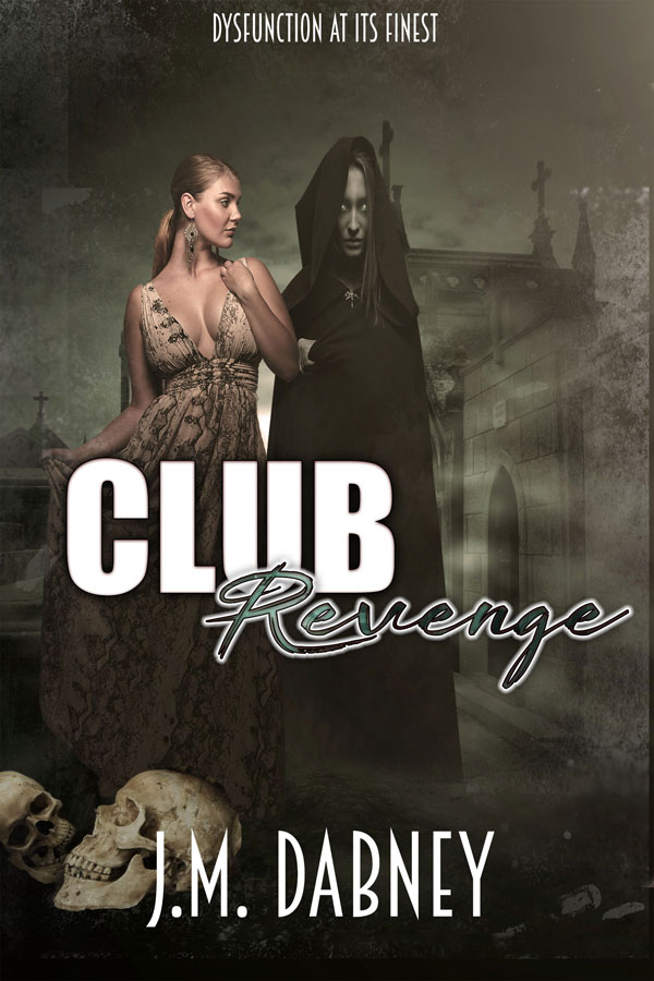 Club Revenge - J.M. Dabney