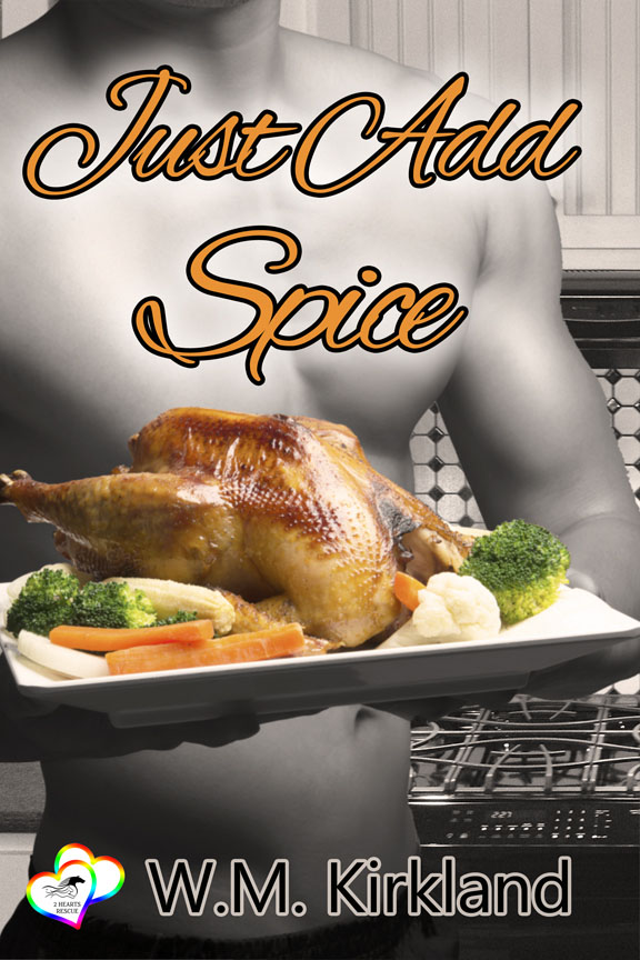 Just Add Spice - W.M. Kirkland