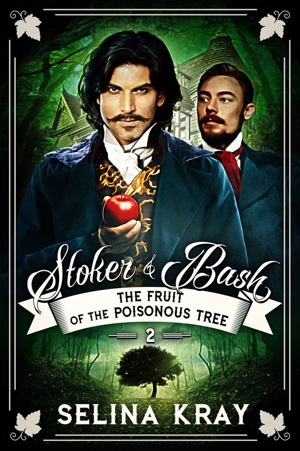 The Fruit of the Poisonous Tree - Selina Kray - Stoker & Bash