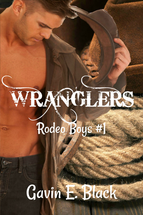 Wranglers - Gavin E. Black - Rodeo Boys