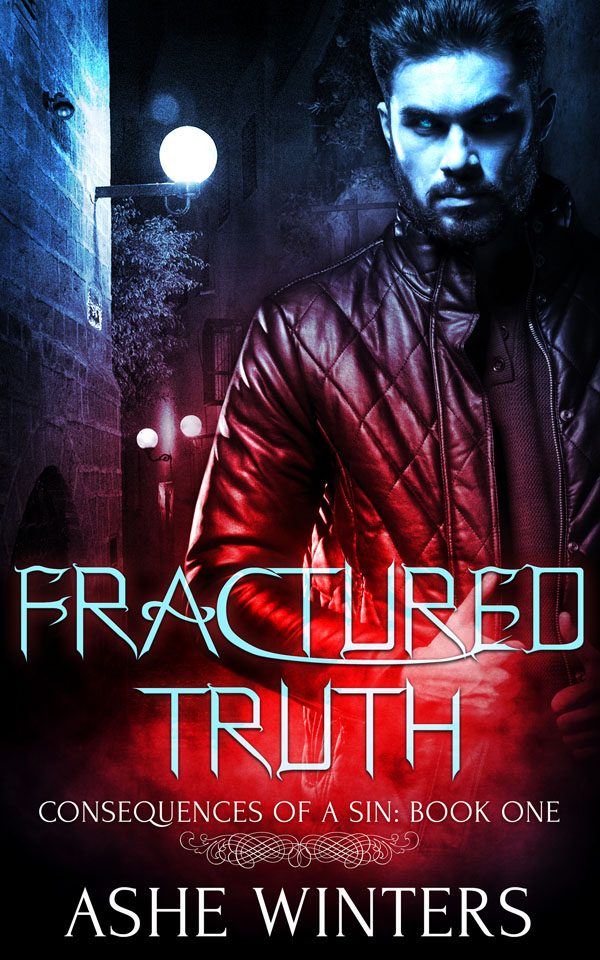 Fractured Truth - Ashe Winters - Consequences of a Sin