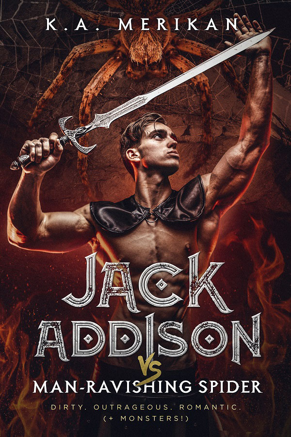 Jack Addison vs. Man-Ravishing Spider - K.A. Merikan