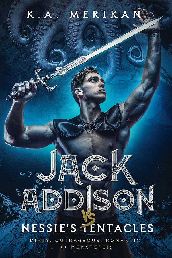 Jack Addison vs. Nessie's Tentacles - K.A. Merikan
