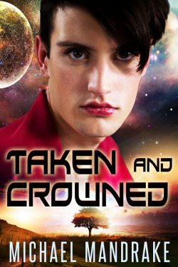 Taken and Crowned - Michael Mandrake