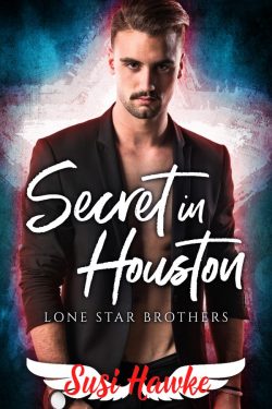 Secret In Houston - Susi Hawke - Lone Star Brothers