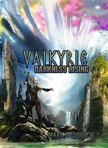 Darkness Rising - Mark McQuillen - Valkyrie