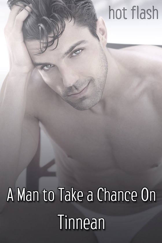 A Man to Take a Chance On - Tinnean