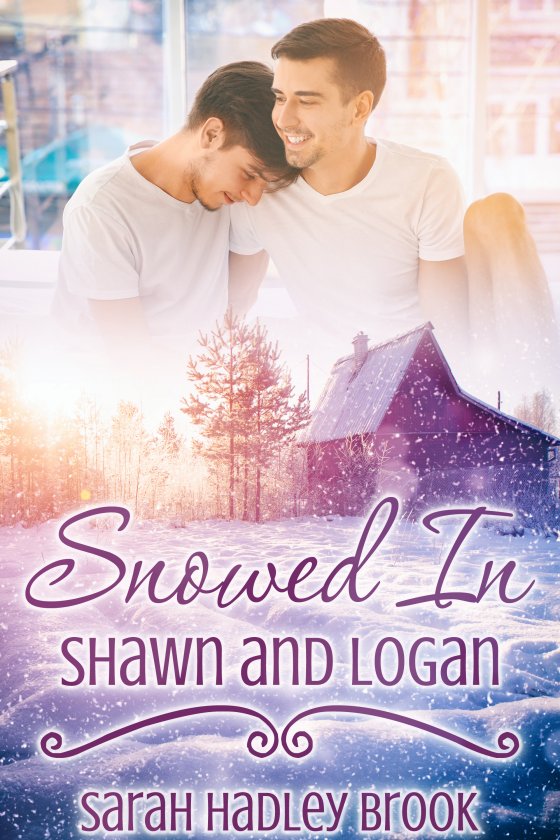 Snowed In Shawn and Logan - Sarah Hadley Brook