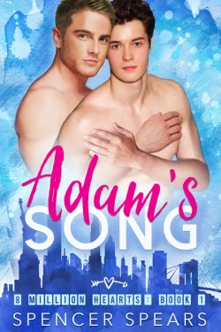 Adam's Song - Spencer Spears - 8 Million Hearts
