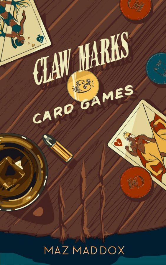 Claw Marks and Card Games - Maz Maddox