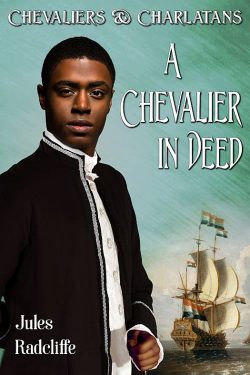 A Chevalier in Deed - Jules Radcliffe - Chevaliers and Charlatans