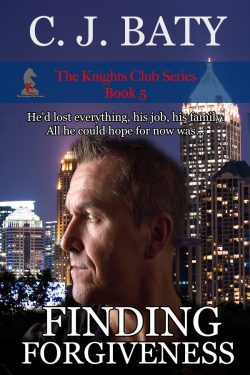 Finding Forgiveness - C.J. Baty - Knights Club