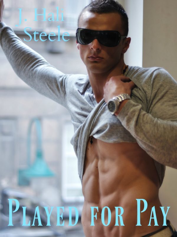 Played for Pay - J. Hali Steele