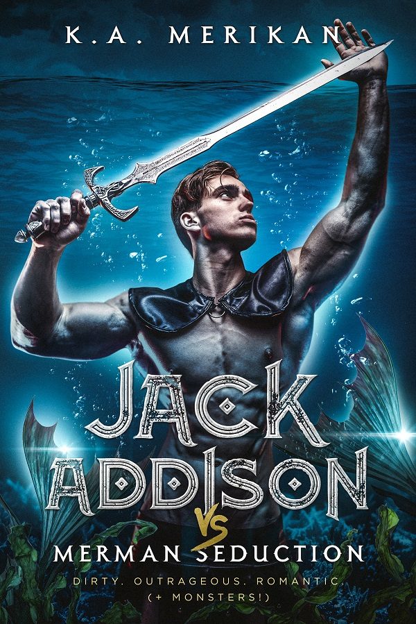 Jack Addison vs. Merman Seduction - K.A. Merikan
