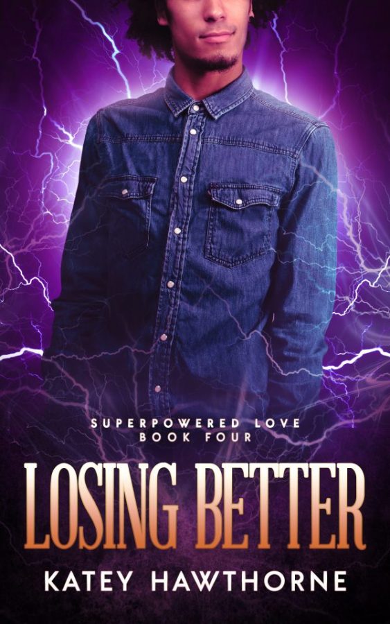 Losing Better - Katey Hawthorne - Superpowered Love