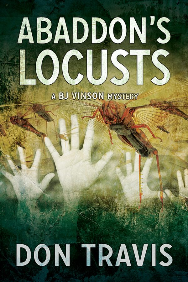 Abaddon's Locusts - Don Travis - BJ Vinson Mystery