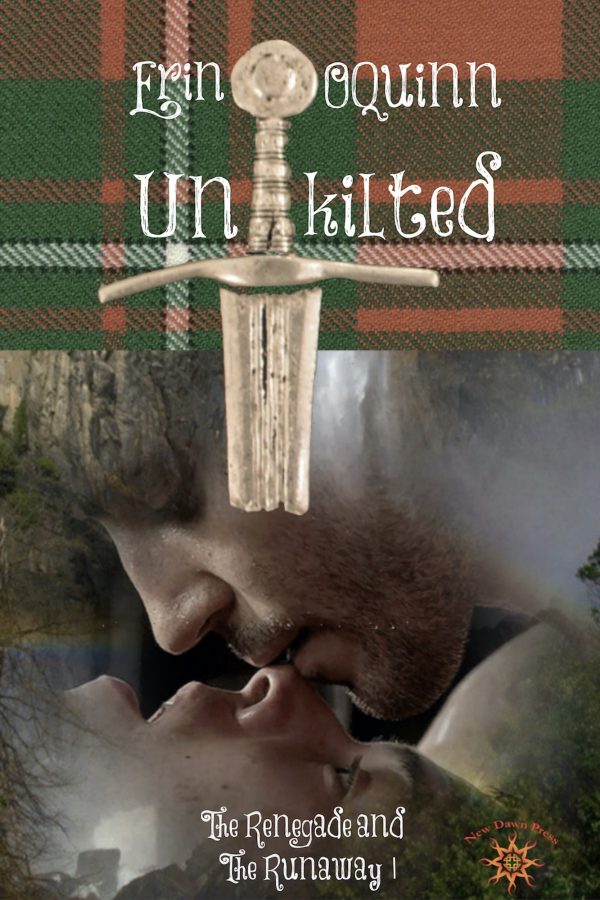 Unkilted - Erin O'Quinn - The Renegade and the Runaway