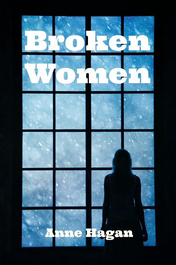 Broken Women - Anne Hagan