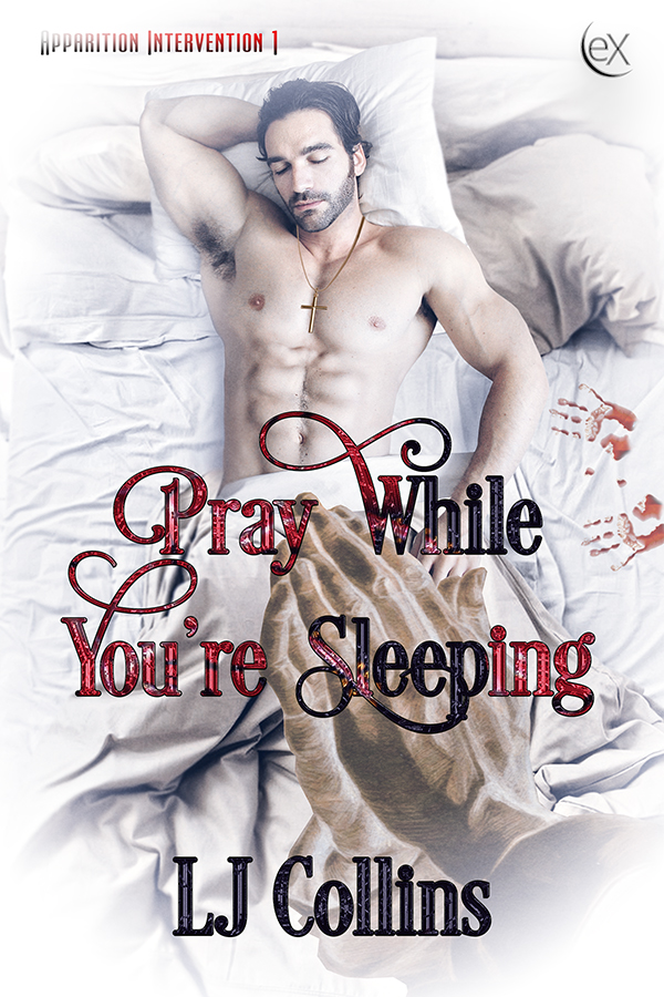 Pray While You're Sleeping - LJ Collins