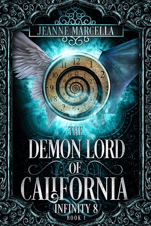 The Demon Lord of California - Jeanne Marcella - Infinity 8