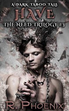 Have - R. Phoenix & M.A. Innes - The Need Trilogy