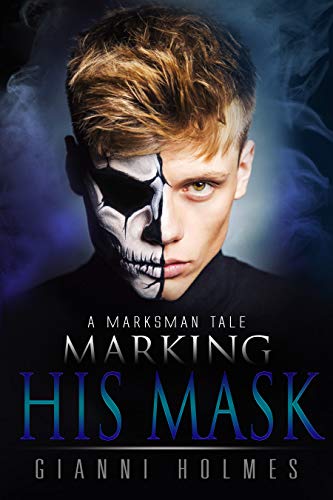 Marking His Mask - Gianni Holmes - Marksman