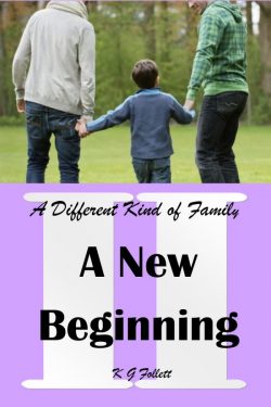 A New Beginning - KG Follett - A Different Kind of Family