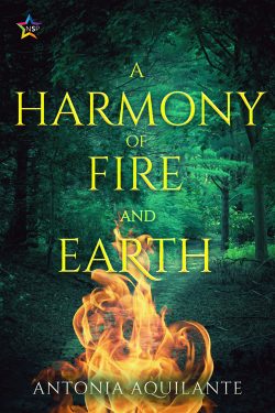 A Harmony of Fire and Earth - Antonia Aquilante