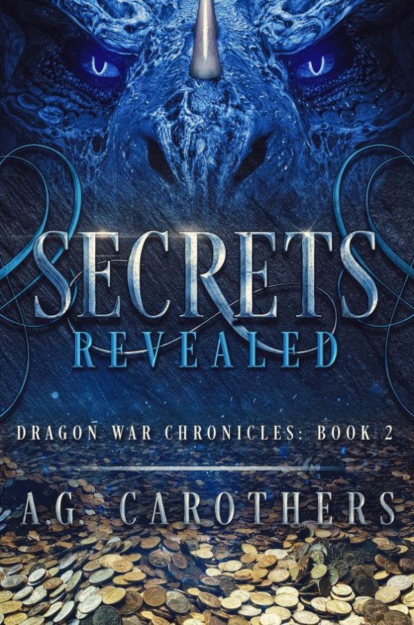 Secrets Revealed - A.G. Carothers - Dragon War Chronicles