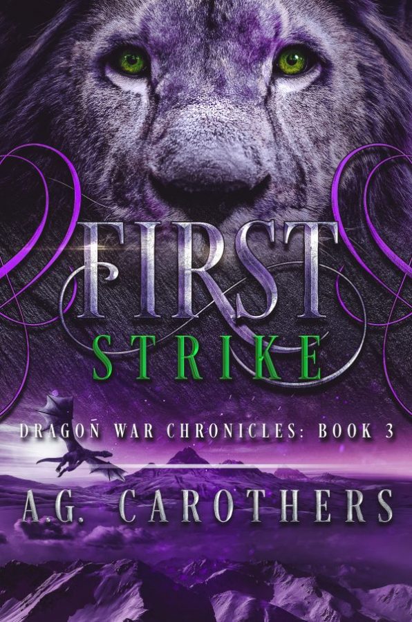 First Strike - A.G. Carothers - Dragon War Chronicles