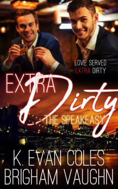 Extra Dirty - K. Evan Coles & Brigham Vaughn