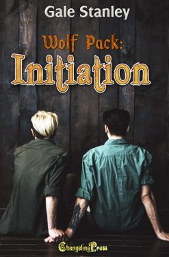 Wolf Pack: Initiation - Gale Stanley