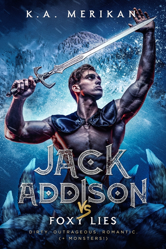 Jack Addison vs. Foxy Lies - K.A. Merikan