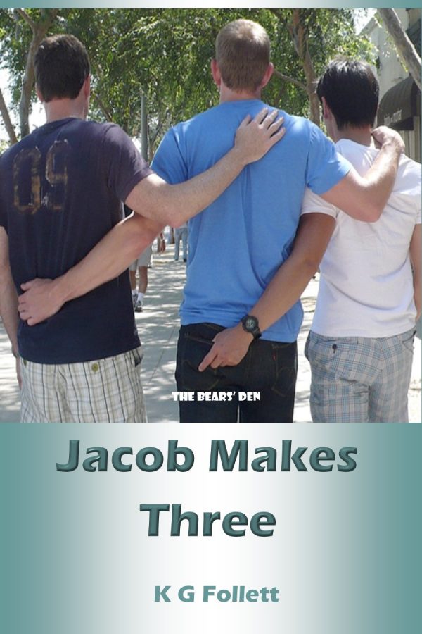 Jacob Makes Three - KG Follett - The Bears' Den