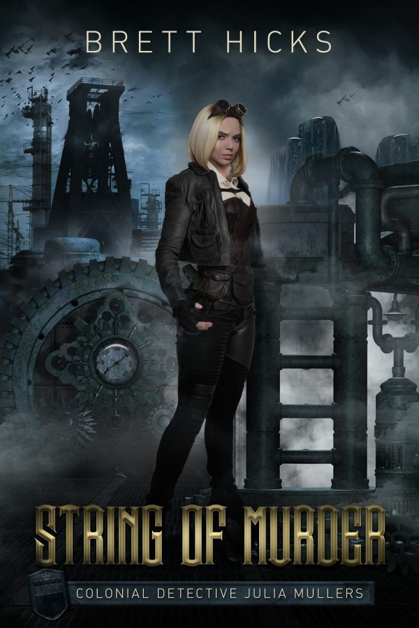 String of Murder - Brett Hicks - Colonial Detective Julia Mullers