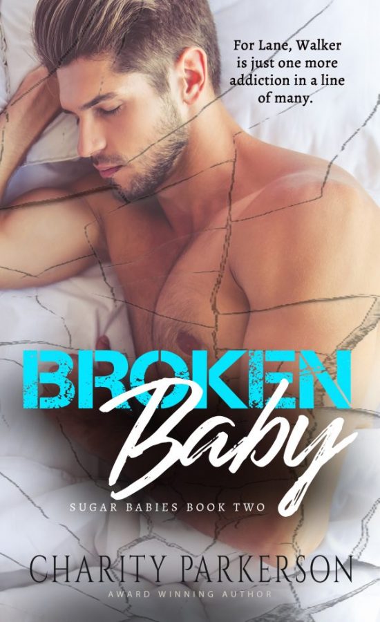 Broken Baby - Charity Parkerson = Sugar Babies