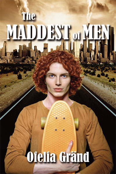 The Maddest of Men - Ofelia Grand